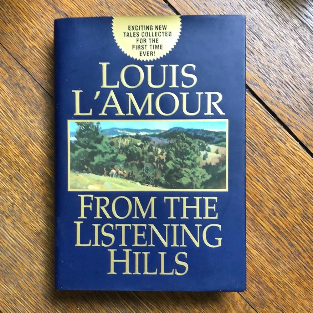 LOUIS L’AMOUR From The Listening Hills Vintage 2003 Hardcover Book Dust Jacket